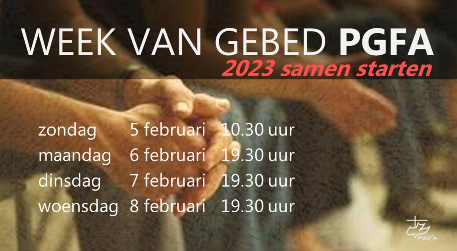 Zondagsdienst Start week van gebed PGFA